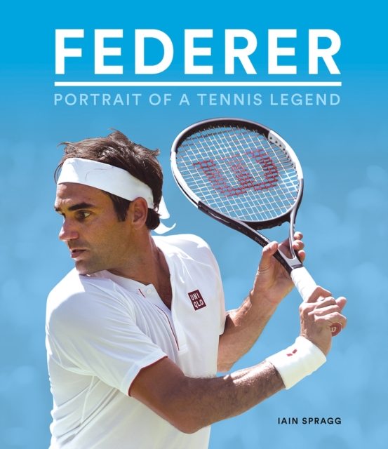 Federer : Portrait of a Tennis Legend, Hardback Book