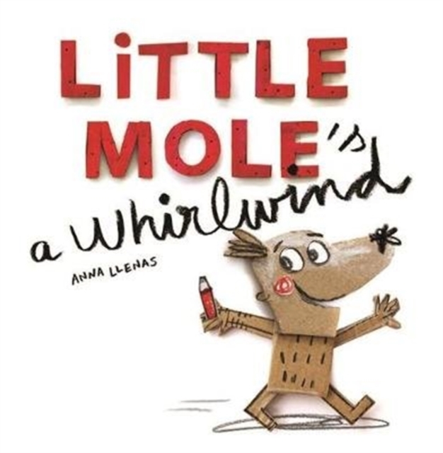 Little Mole is a Whirlwind, Hardback Book