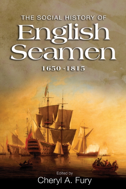 The Social History of English Seamen, 1650-1815, PDF eBook