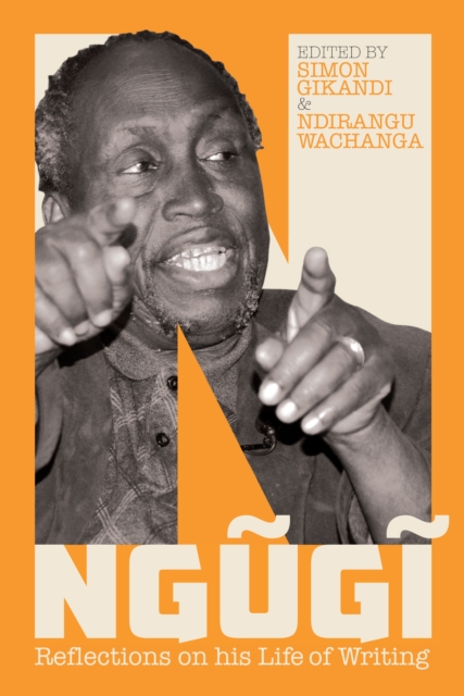 Ngugi : Reflections on his Life of Writing, PDF eBook