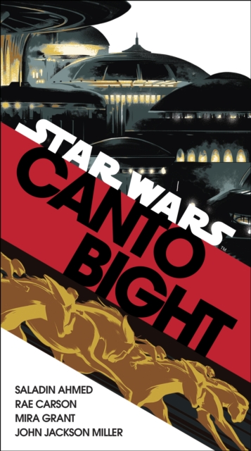 Canto Bight (Star Wars) : Journey to Star Wars: The Last Jedi, Paperback / softback Book