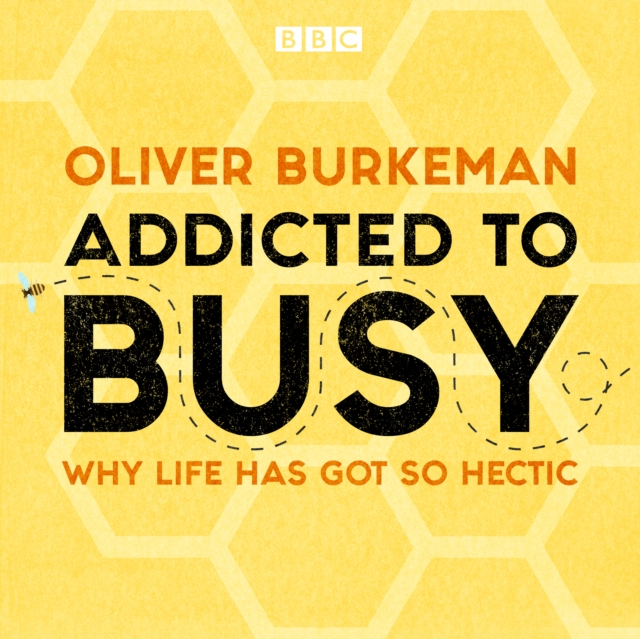 Addicted to Busy : Why life has got so hectic, eAudiobook MP3 eaudioBook
