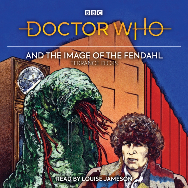 Doctor Who and the Image of the Fendahl : 4th Doctor Novelisation, CD-Audio Book