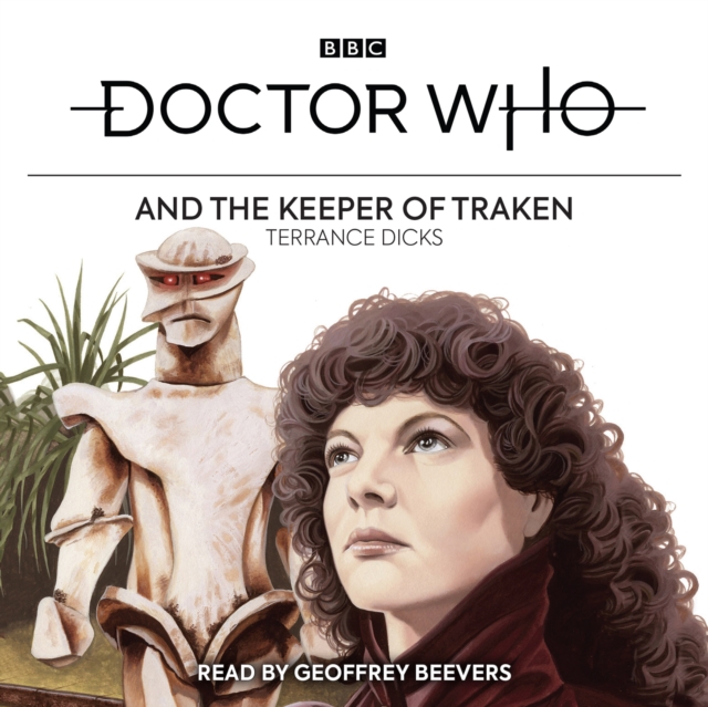 Doctor Who and the Keeper of Traken : 4th Doctor Novelisation, CD-Audio Book