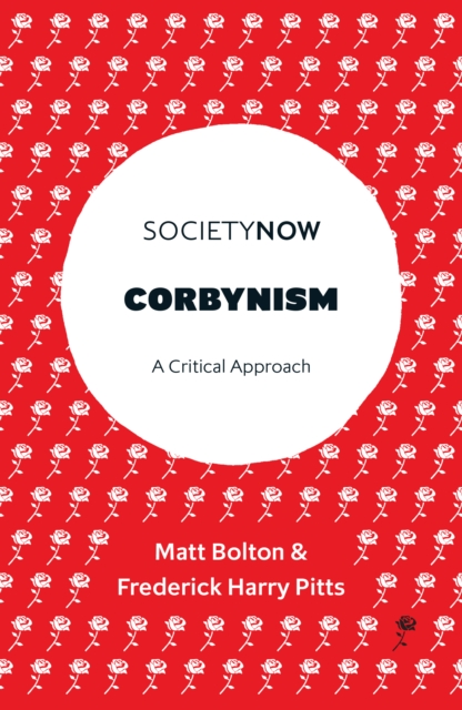 Corbynism : A Critical Approach, Paperback / softback Book