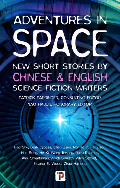 Adventures in Space (Short stories by Chinese and English Science Fiction writers), Paperback / softback Book