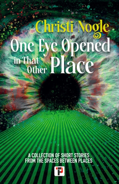 One Eye Opened in That Other Place, EPUB eBook