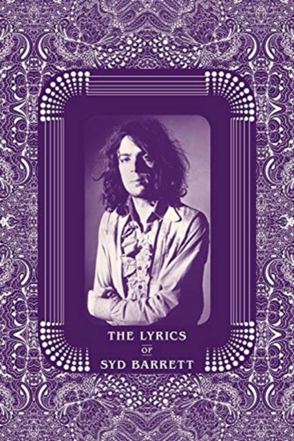 The Lyrics of Syd Barrett, Hardback Book