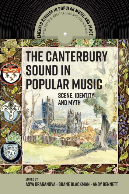 The Canterbury Sound in Popular Music : Scene, Identity and Myth, PDF eBook