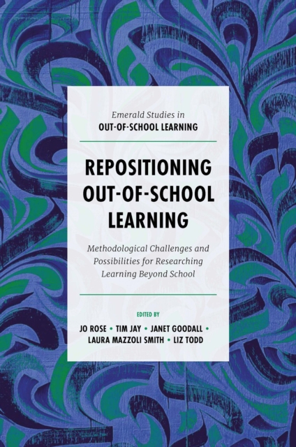 Repositioning Out-of-School Learning : Methodological Challenges and Possibilities for Researching Learning Beyond School, PDF eBook