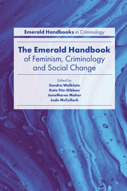 The Emerald Handbook of Feminism, Criminology and Social Change, EPUB eBook