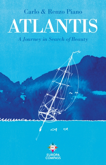 Atlantis : A Journey in Search of Beauty, Hardback Book