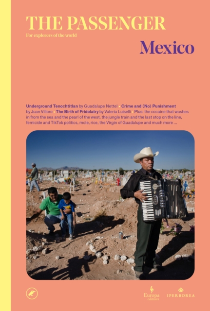 Mexico : The Passenger, Paperback / softback Book