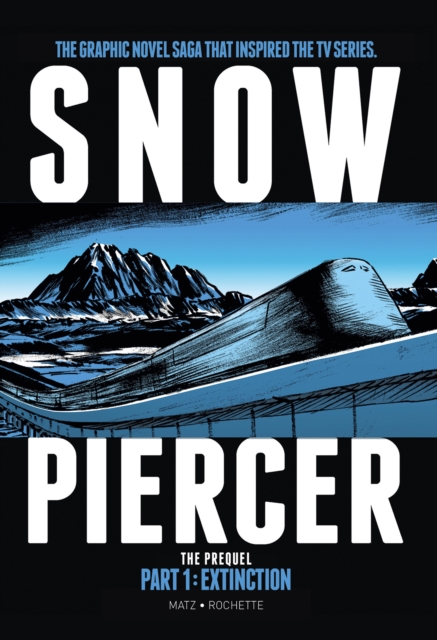 Snowpiercer: Prequel Vol. 1: Extinction, Paperback / softback Book