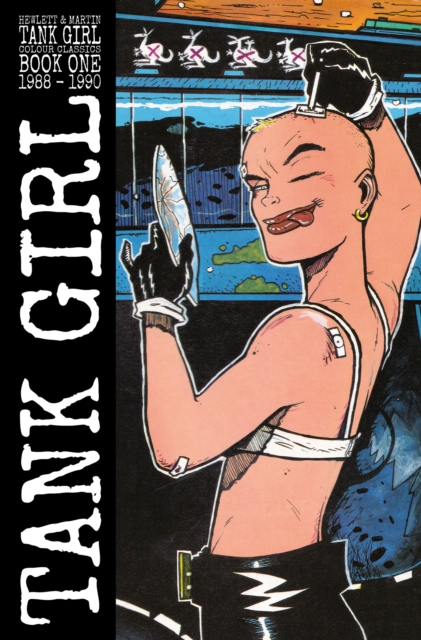 Tank Girl: Color Classics Book 1 1988-1990, Paperback / softback Book