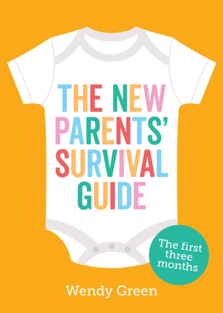 The New Parents' Survival Guide (2020) : The First Three Months, EPUB eBook