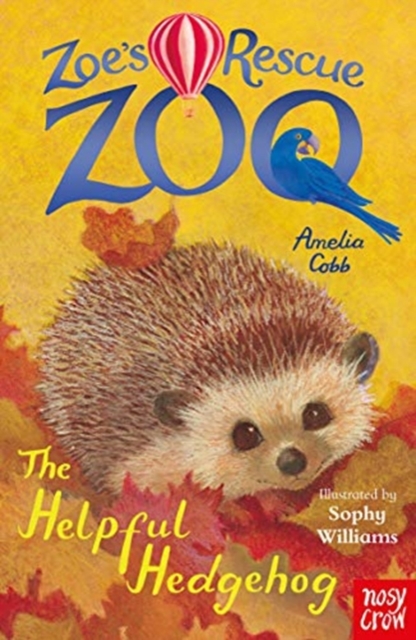 Zoe's Rescue Zoo: The Helpful Hedgehog, Paperback / softback Book