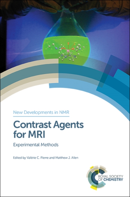 Contrast Agents for MRI : Experimental Methods, PDF eBook