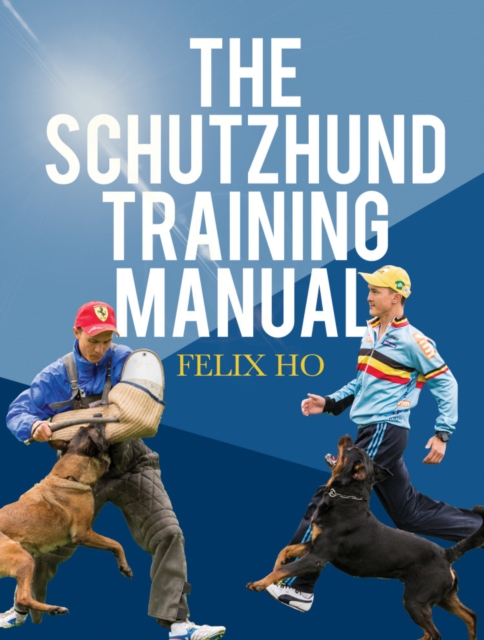 The Schutzhund Training Manual, Paperback / softback Book