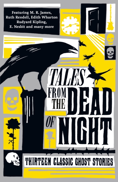 Tales from the Dead of Night: Thirteen Classic Ghost Stories, Paperback / softback Book