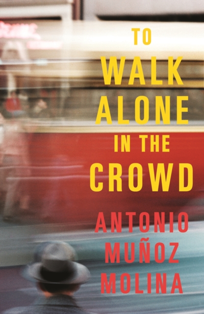 To Walk Alone in the Crowd, Hardback Book