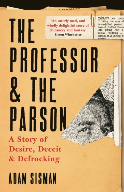 The Professor and the Parson : A Story of Desire, Deceit and Defrocking, Hardback Book