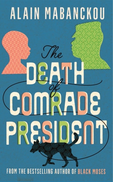 The Death of Comrade President, Paperback / softback Book