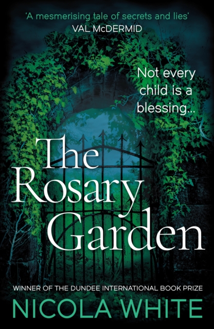 The Rosary Garden : Winner of the Dundee International Book Prize, Paperback / softback Book
