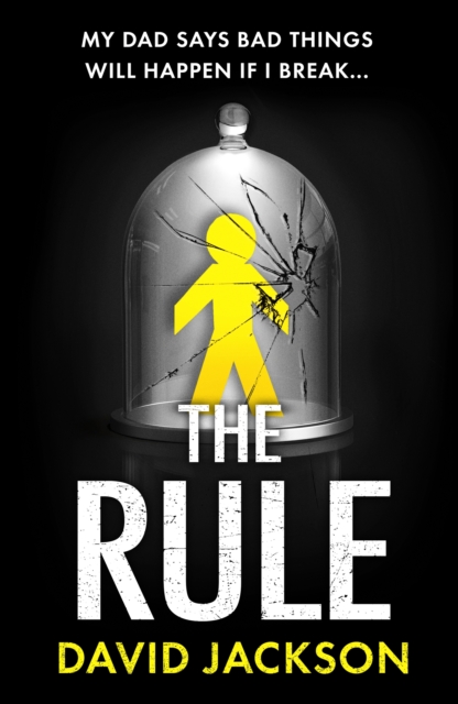 The Rule : The new heart-pounding thriller from the bestselling author of Cry Baby, Hardback Book