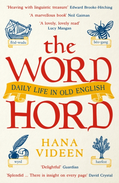 The Wordhord : Daily Life in Old English, Paperback / softback Book