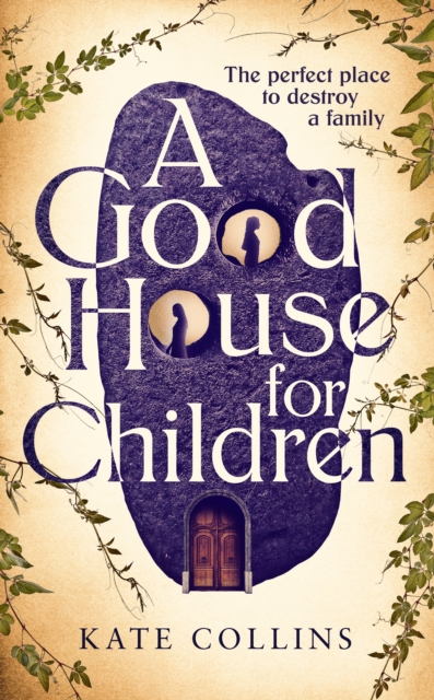 A Good House for Children : Longlisted for the Authors' Club Best First Novel Award, Hardback Book