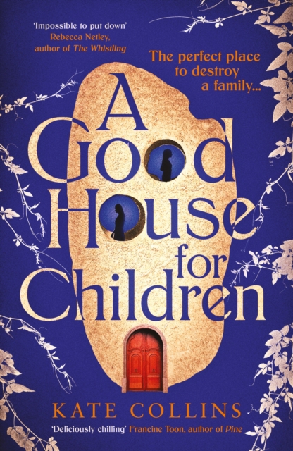 A Good House for Children : Longlisted for the Authors' Club Best First Novel Award, Paperback / softback Book