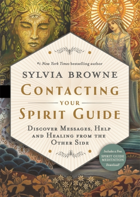 Contacting Your Spirit Guide : Discover Messages, Help and Healing from the Other Side, Paperback / softback Book