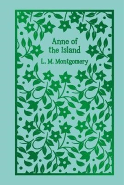 Anne of the Island, Hardback Book