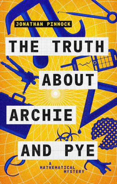 The Truth About Archie and Pye, Paperback / softback Book
