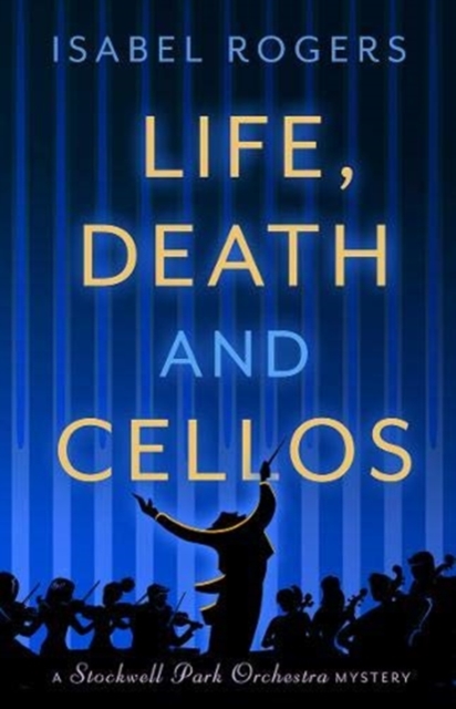 Life, Death and Cellos, Paperback / softback Book