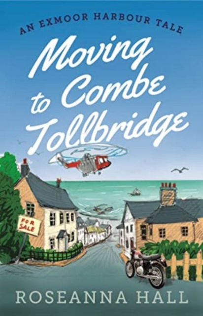Moving to Combe Tollbridge, Paperback / softback Book