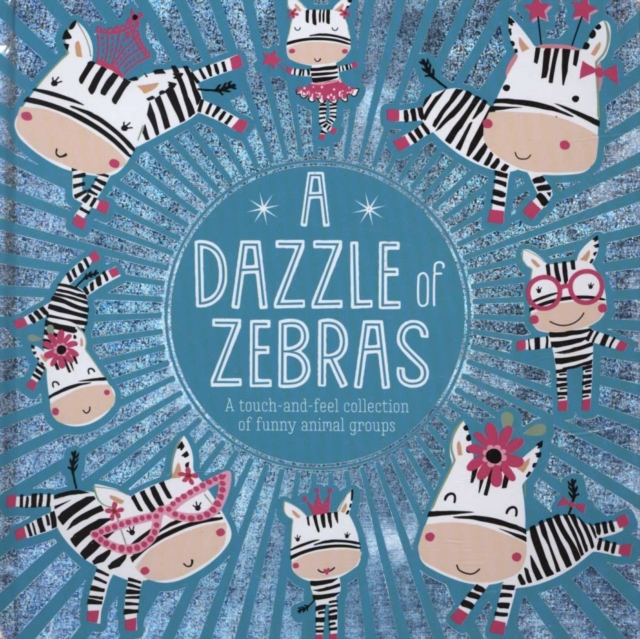 A Dazzle of Zebras, Board book Book
