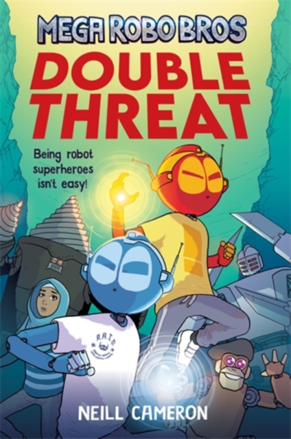 Mega Robo Bros 2: Double Threat, Paperback / softback Book