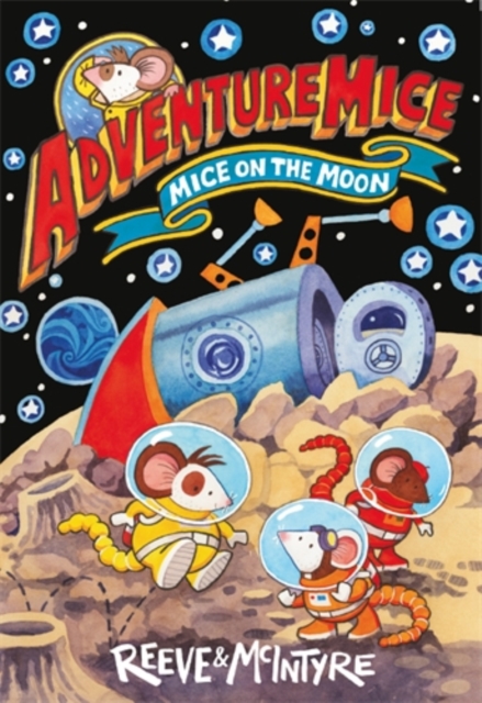 Adventuremice: Mice on the Moon, Paperback / softback Book