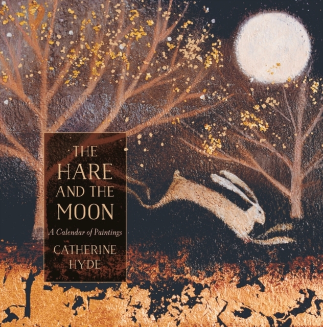 The Hare and the Moon : A Calendar of Paintings, Paperback / softback Book
