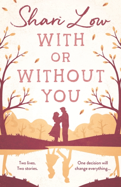 With or Without You : An absolutely emotional and unputdownable read!, Paperback / softback Book