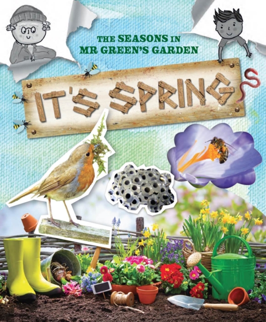It's Spring : The Seasons in Mr. Green's Garden, Paperback / softback Book