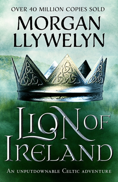 Lion of Ireland : An unputdownable Celtic adventure, EPUB eBook