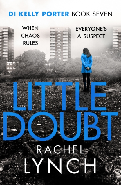 Little Doubt : DI Kelly Porter Book Seven, EPUB eBook