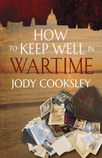 How to Keep Well in Wartime, Paperback / softback Book
