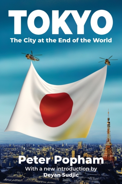 Tokyo : The City at the End of the World, Paperback / softback Book