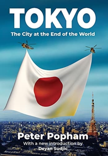 Tokyo : The City at the End of the World, Hardback Book