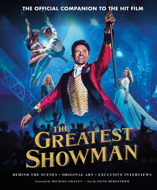 The Greatest Showman - The Official Companion to the Hit Film, Hardback Book