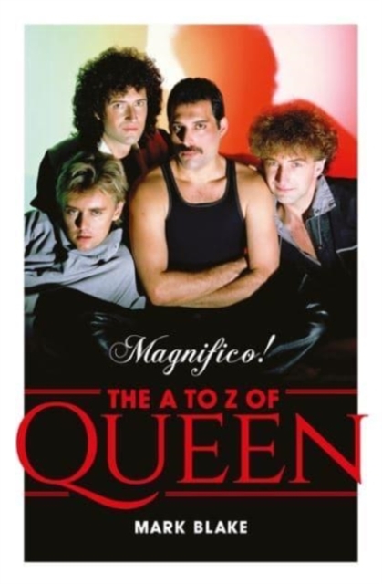 MAGNIFICO! A-Z OF QUEEN, Paperback Book